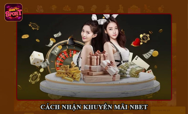 Các bước nhận khuyến mãi NBET dễ dàng