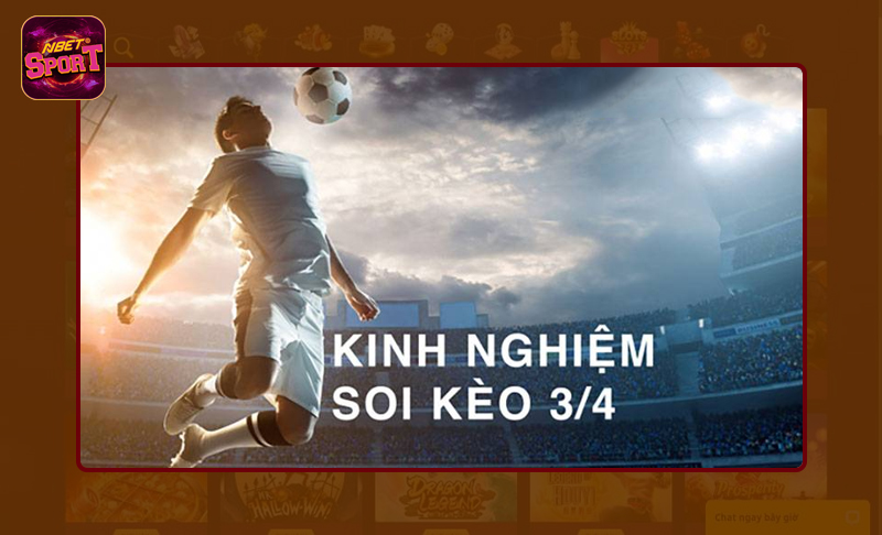 Chuyên gia bật mí soi kèo ¾ luôn thắng cược lớn